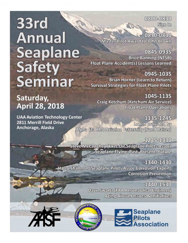 Spring Safety Seminar April 28, 2018 Alaskan Aviation Safety Foundation