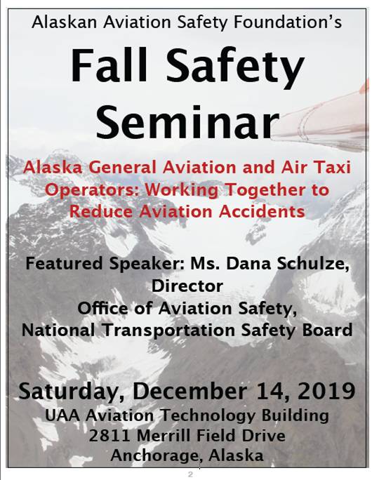 Fall 2019 Safety Seminar Alaskan Aviation Safety Foundation